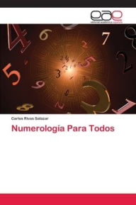 Title: Numerología Para Todos, Author: Carlos Rivas Salazar