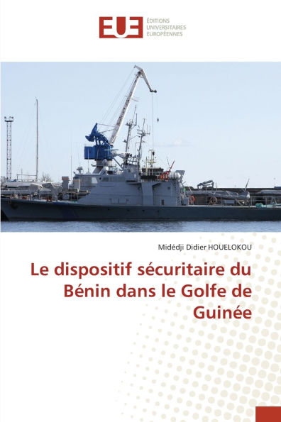 Le dispositif sï¿½curitaire du Bï¿½nin dans le Golfe de Guinï¿½e
