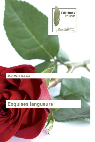 Exquises langueurs