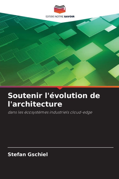 Soutenir l'Ã¯Â¿Â½volution de l'architecture