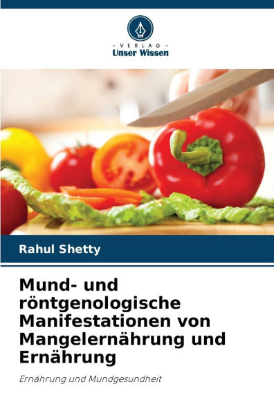 Mund- und rÃ¯Â¿Â½ntgenologische Manifestationen von MangelernÃ¯Â¿Â½hrung und ErnÃ¯Â¿Â½hrung