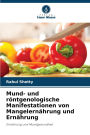 Mund- und rÃ¯Â¿Â½ntgenologische Manifestationen von MangelernÃ¯Â¿Â½hrung und ErnÃ¯Â¿Â½hrung