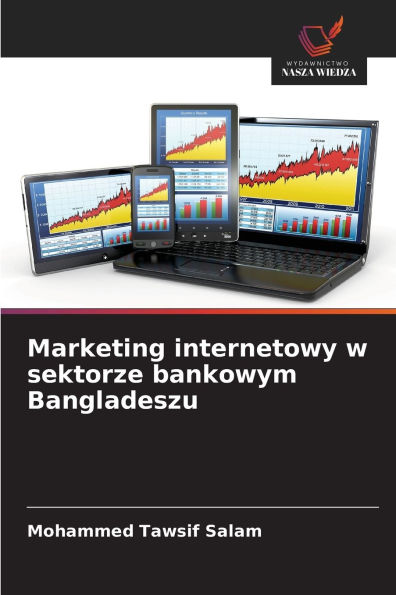 Marketing internetowy w sektorze bankowym Bangladeszu