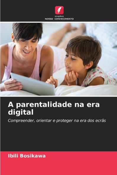 A parentalidade na era digital