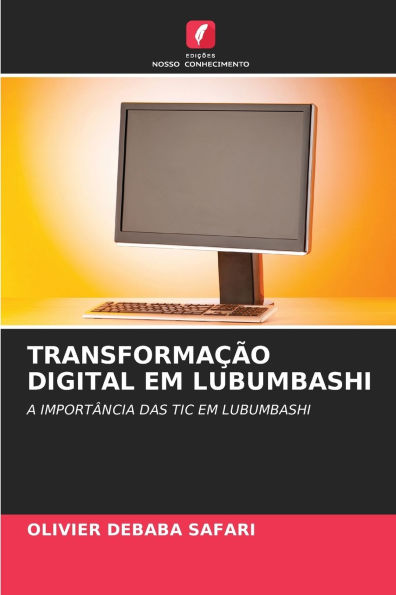 TransformaÃ¯Â¿Â½Ã¯Â¿Â½o Digital Em Lubumbashi