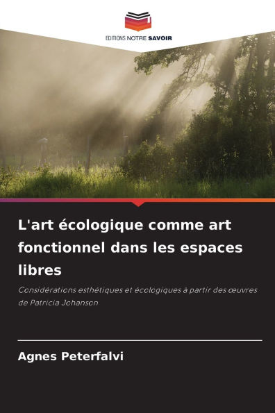 L'art Ã¯Â¿Â½cologique comme art fonctionnel dans les espaces libres