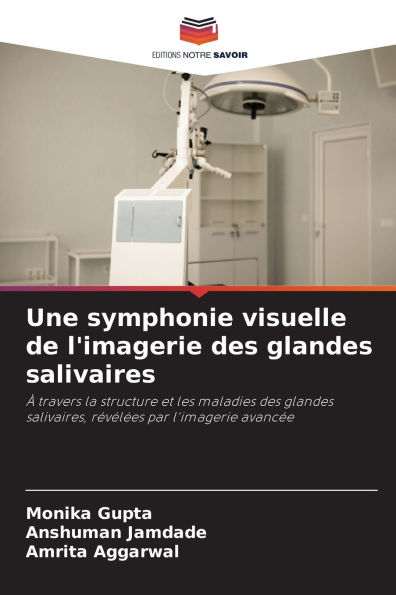 Une symphonie visuelle de l'imagerie des glandes salivaires