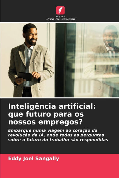 InteligÃ¯Â¿Â½ncia artificial: que futuro para os nossos empregos?
