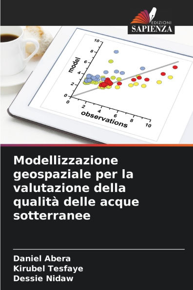 Modellizzazione geospaziale per la valutazione della qualitÃ¯Â¿Â½ delle acque sotterranee