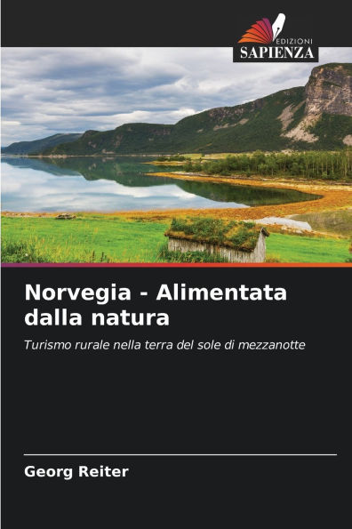Norvegia - Alimentata dalla natura