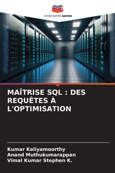 Ma�trise SQL: Des Requ�tes � l'Optimisation