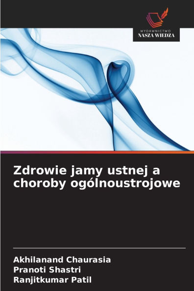 Zdrowie jamy ustnej a choroby ogÃ¯Â¿Â½lnoustrojowe