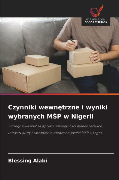Czynniki wewnętrzne i wyniki wybranych MŚP w Nigerii