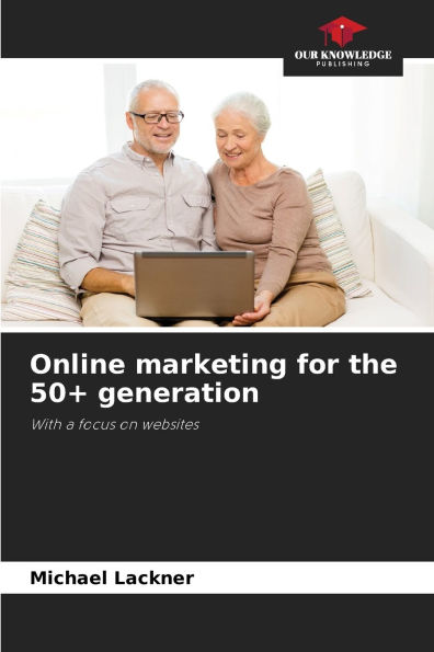 Online marketing for the 50+ generation