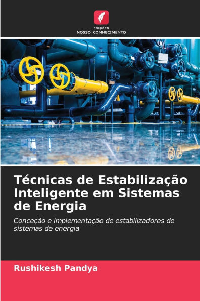 TÃ¯Â¿Â½cnicas de EstabilizaÃ¯Â¿Â½Ã¯Â¿Â½o Inteligente em Sistemas de Energia