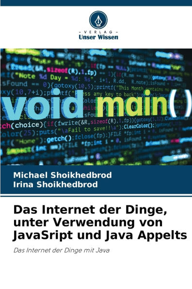 Das Internet der Dinge, unter Verwendung von JavaSript und Java Appelts