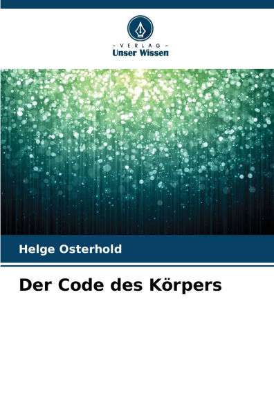 Der Code des KÃ¯Â¿Â½rpers