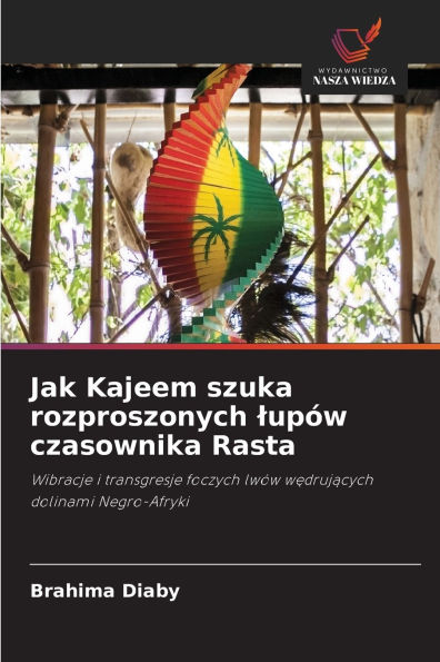 Jak Kajeem szuka rozproszonych lupÃ¯Â¿Â½w czasownika Rasta