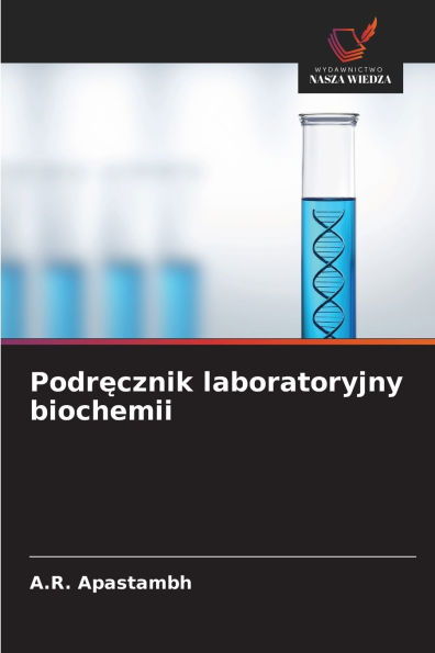 Podręcznik laboratoryjny biochemii