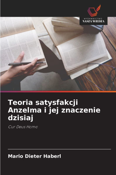 Teoria satysfakcji Anzelma i jej znaczenie dzisiaj