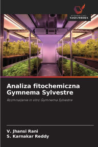 Title: Analiza fitochemiczna Gymnema Sylvestre, Author: V Jhansi Rani