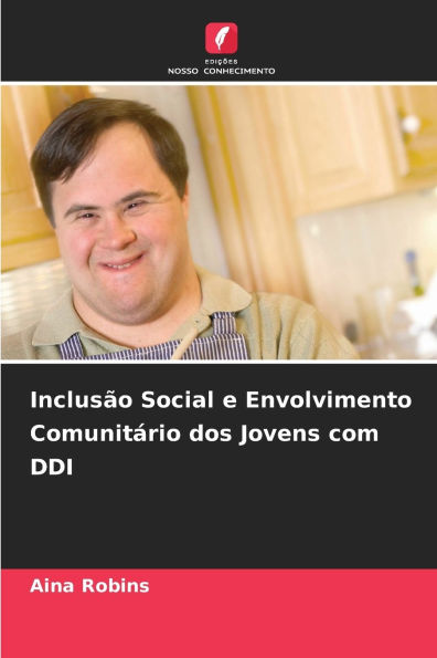 InclusÃ¯Â¿Â½o Social e Envolvimento ComunitÃ¯Â¿Â½rio dos Jovens com DDI