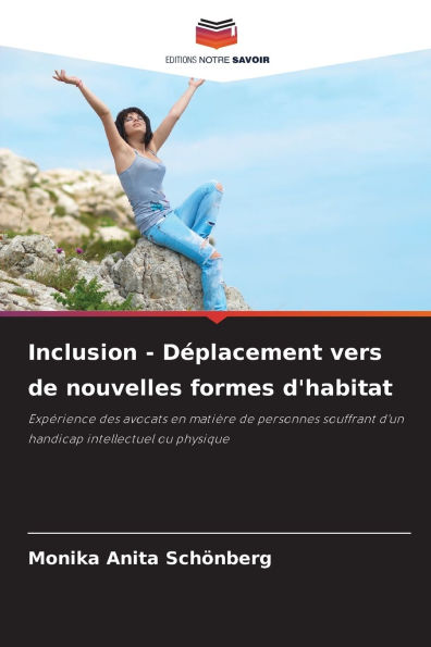 Inclusion - DÃ¯Â¿Â½placement vers de nouvelles formes d'habitat