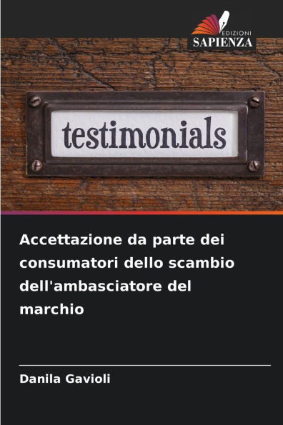 Accettazione da parte dei consumatori dello scambio dell'ambasciatore del marchio