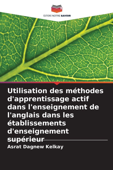 Utilisation des mÃ¯Â¿Â½thodes d'apprentissage actif dans l'enseignement de l'anglais dans les Ã¯Â¿Â½tablissements d'enseignement supÃ¯Â¿Â½rieur