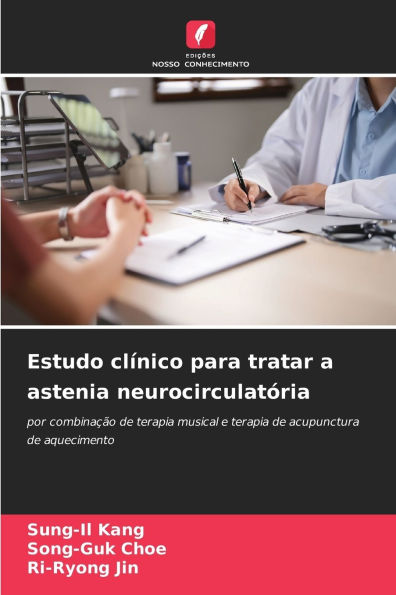Estudo clÃ¯Â¿Â½nico para tratar a astenia neurocirculatÃ¯Â¿Â½ria