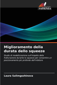 Title: Miglioramento della durata dello squeeze, Author: Laura Salimgozhinova