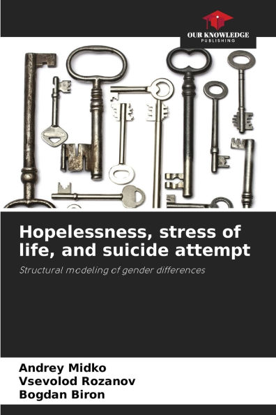 Hopelessness, stress of life, and suicide attempt