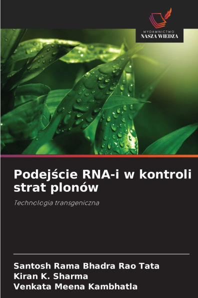 Podejście RNA-i w kontroli strat plon�w