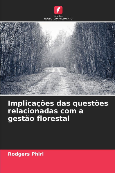 ImplicaÃ¯Â¿Â½Ã¯Â¿Â½es das questÃ¯Â¿Â½es relacionadas com a gestÃ¯Â¿Â½o florestal