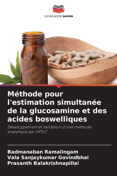 MÃ¯Â¿Â½thode pour l'estimation simultanÃ¯Â¿Â½e de la glucosamine et des acides boswelliques