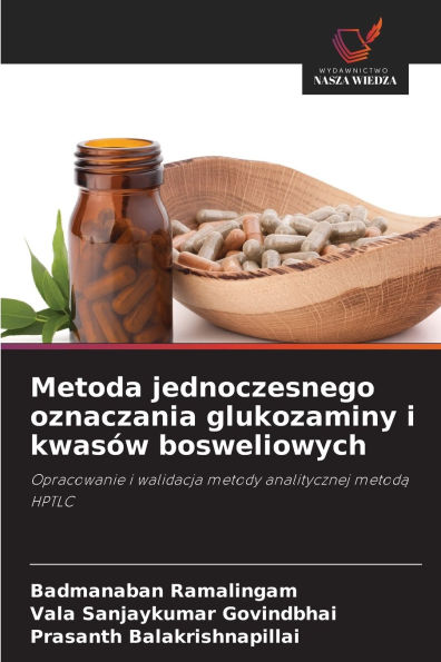 Metoda jednoczesnego oznaczania glukozaminy i kwasÃ¯Â¿Â½w bosweliowych