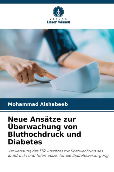Neue AnsÃ¯Â¿Â½tze zur Ã¯Â¿Â½berwachung von Bluthochdruck und Diabetes