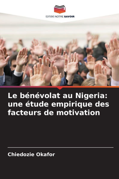 Le bÃ¯Â¿Â½nÃ¯Â¿Â½volat au Nigeria: une Ã¯Â¿Â½tude empirique des facteurs de motivation