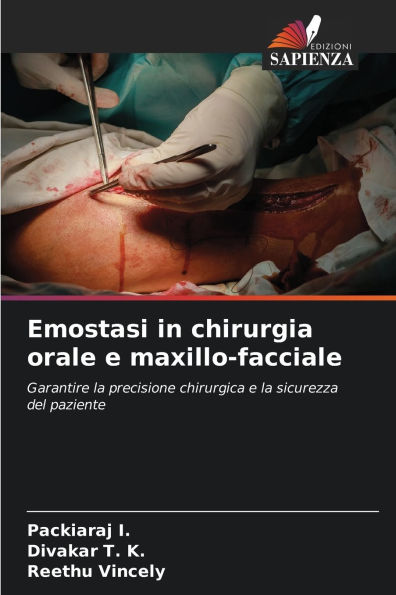 Emostasi in chirurgia orale e maxillo-facciale