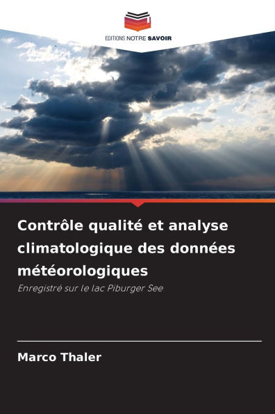Contr�le qualit� et analyse climatologique des donn�es m�t�orologiques