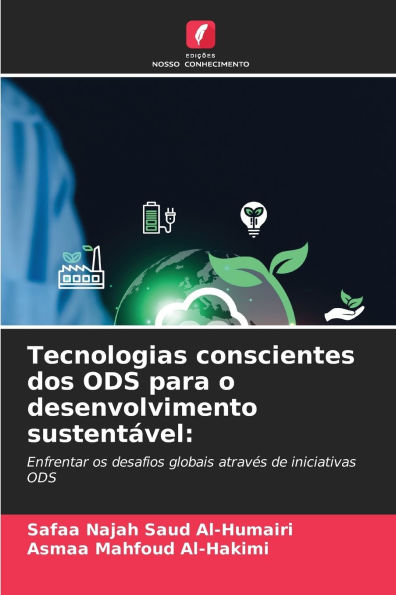Tecnologias conscientes dos ODS para o desenvolvimento sustent�vel