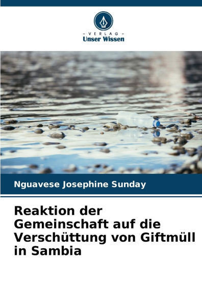 Reaktion der Gemeinschaft auf die VerschÃ¯Â¿Â½ttung von GiftmÃ¯Â¿Â½ll in Sambia