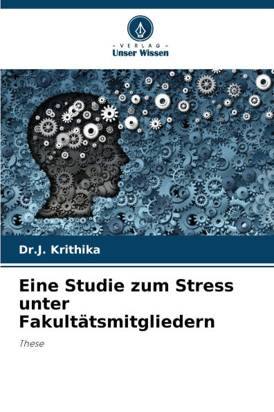 Eine Studie zum Stress unter FakultÃ¯Â¿Â½tsmitgliedern