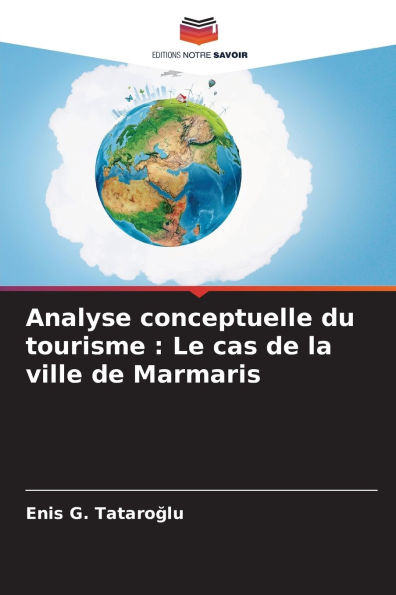 Analyse conceptuelle du tourisme: Le cas de la ville de Marmaris