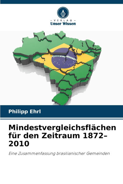 MindestvergleichsflÃ¯Â¿Â½chen fÃ¯Â¿Â½r den Zeitraum 1872-2010