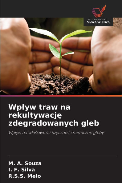 Wplyw traw na rekultywację zdegradowanych gleb