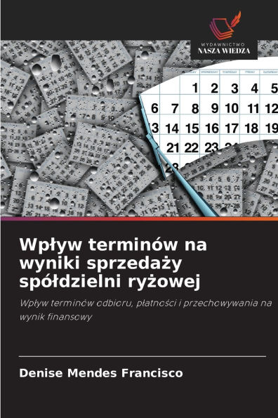 Wplyw terminÃ¯Â¿Â½w na wyniki sprzedaży spÃ¯Â¿Â½ldzielni ryżowej