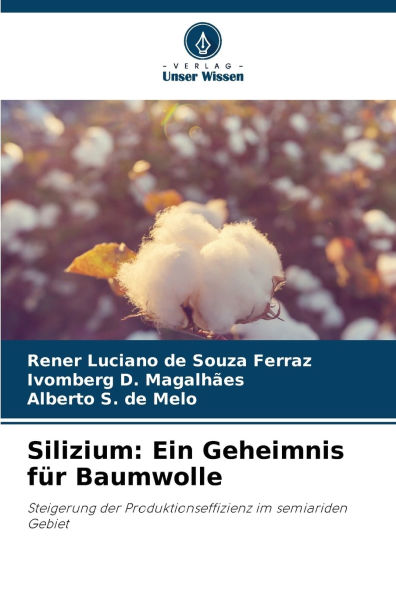 Silizium: Ein Geheimnis fÃ¯Â¿Â½r Baumwolle
