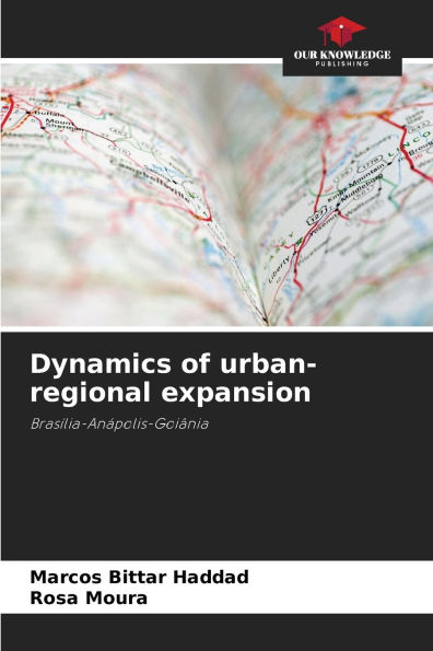 Dynamics of urban-regional expansion