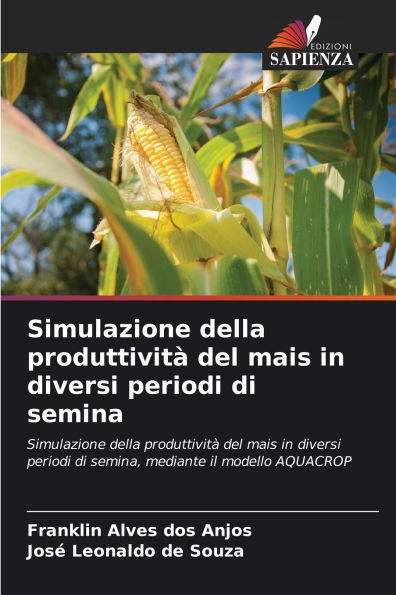 Simulazione della produttivitÃ¯Â¿Â½ del mais in diversi periodi di semina